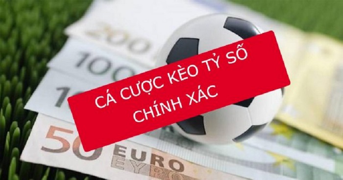 Định nghĩa và đặc điểm chung của kèo tỷ số chính xác là gì?